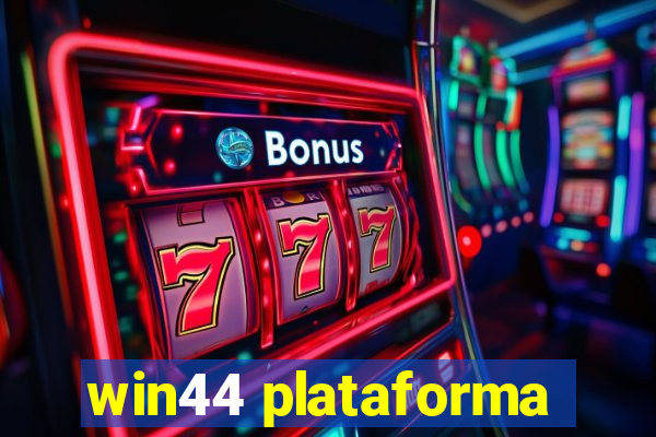 win44 plataforma